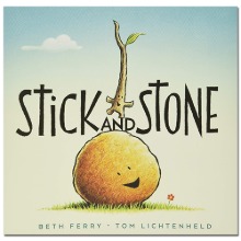 Stick and Stone (Hardcover, 미국판) [HMH Books for Young Readers]