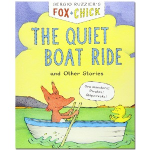 Fox &amp; Chick: The Quiet Boat Ride and Other Stories (Paperback, 미국판) [Chronicle Books]