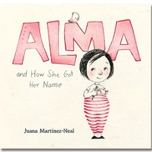 Alma and How She Got Her Name [Candlewick Pr]