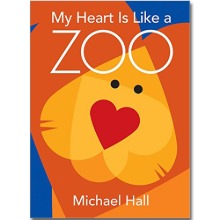 My Heart is Like a Zoo (Hardcover, 미국판) [Greenwillow Books]