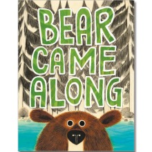 Bear Came Along (Hardcover, 미국판) [Little, Brown Books for Young Readers]